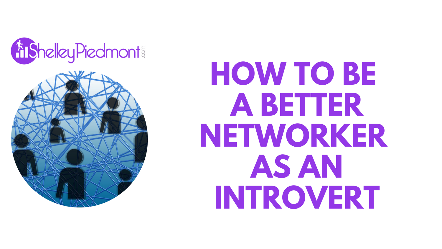 How to Network Even If You’re an Introvert