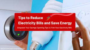 How to Save Energy and Lower Your Electricity Bill