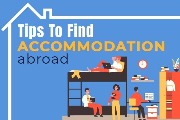 How to Find Student Accommodation Abroad