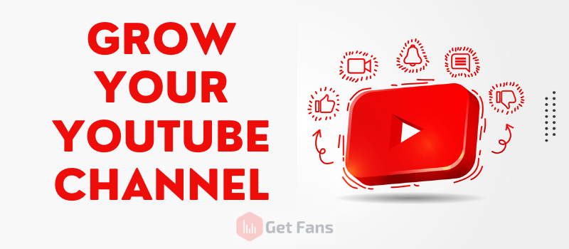 How to Start a YouTube Channel and Grow Fast 